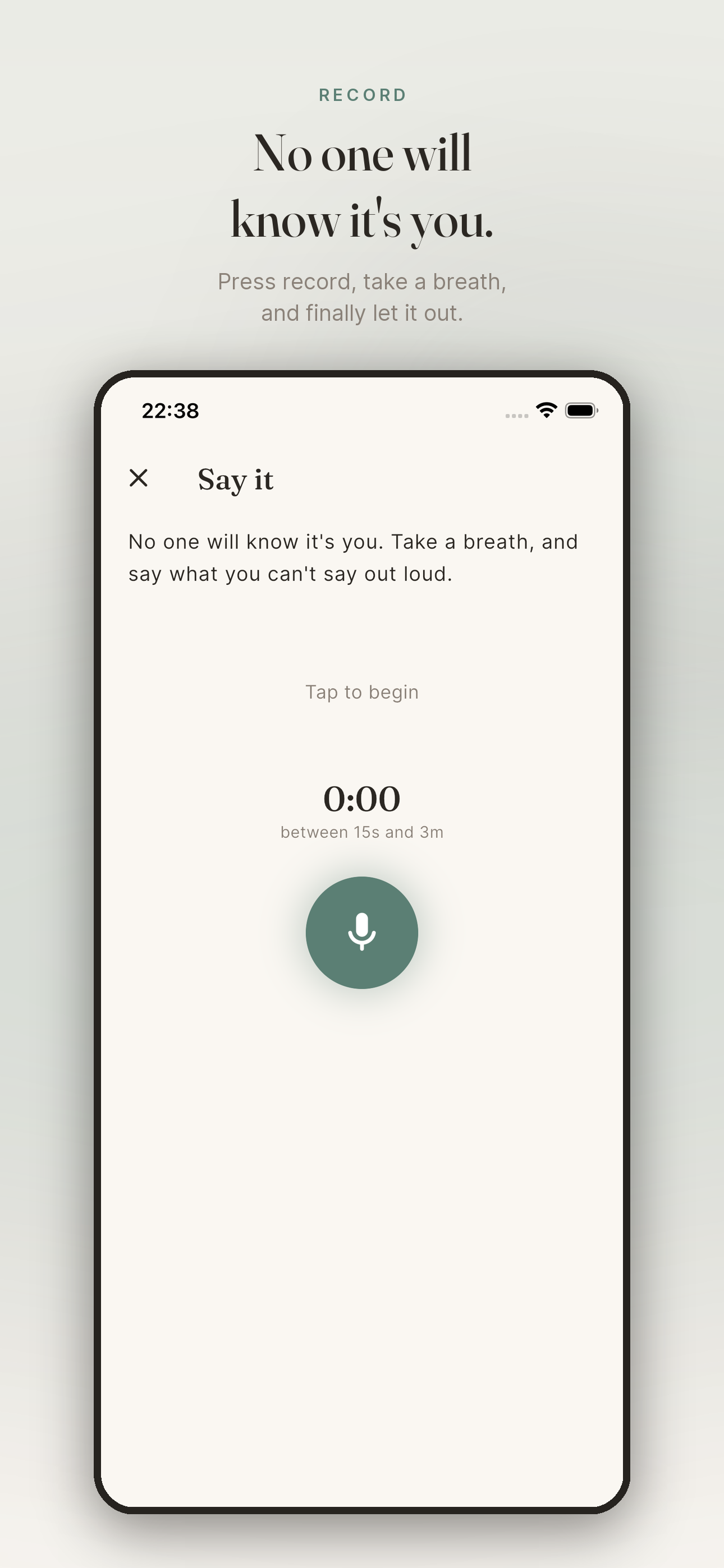 The record screen — tap to begin, no one will know it's you